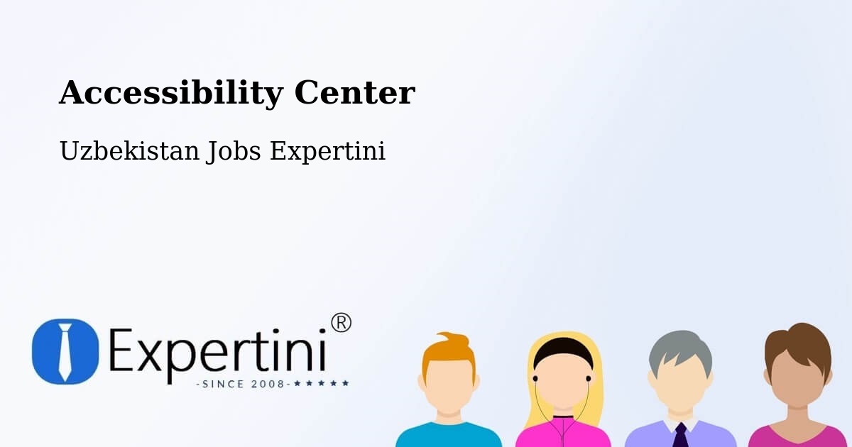 Accessibility Statement – Zomin - Uzbekistan Jobs Expertini